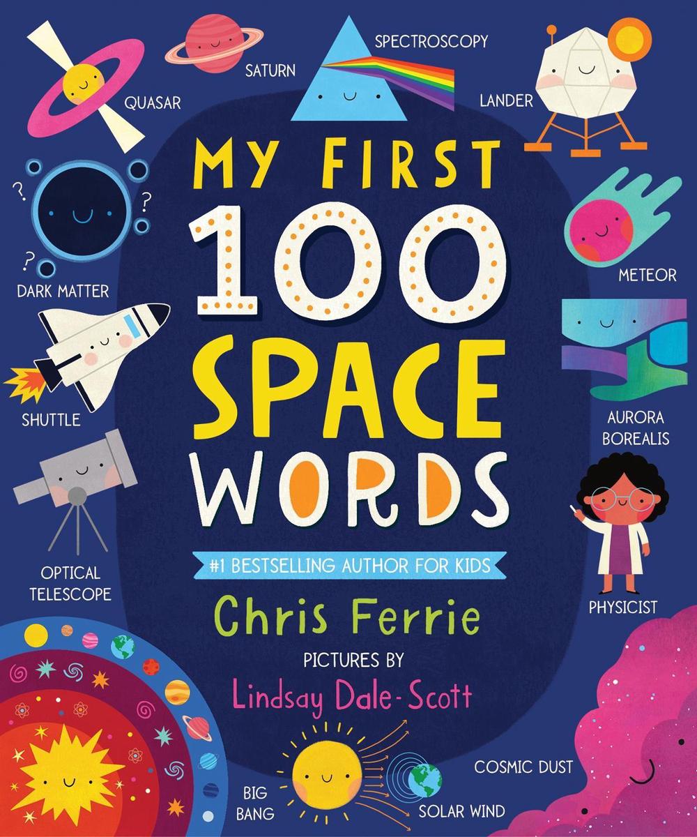 My First 100 Space Words by Chris Ferrie - ISBN: 9781728220376