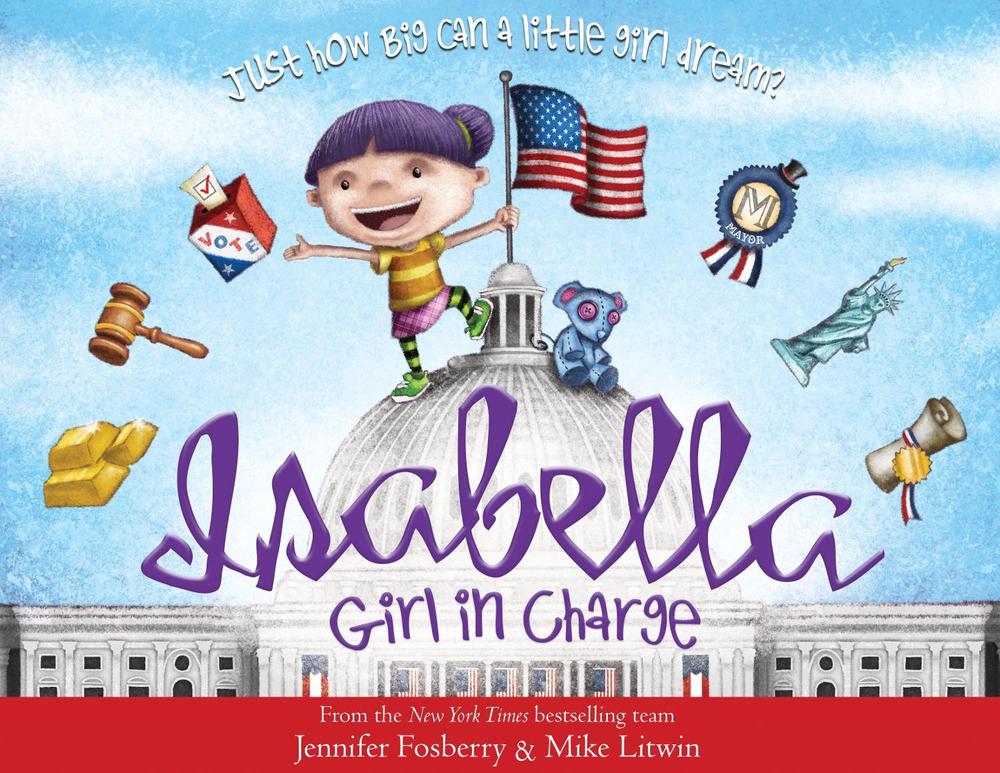 Isabella: Girl in Charge by Jennifer Fosberry - ISBN: 9781728221465