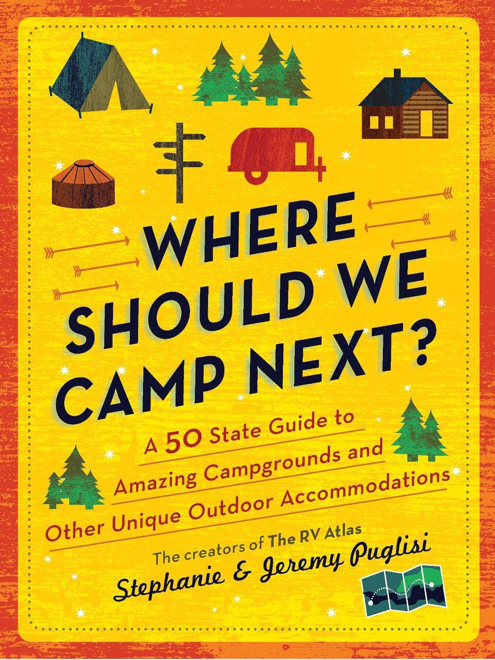 Where Should We Camp Next? by Stephanie Puglisi - ISBN: 9781728221694