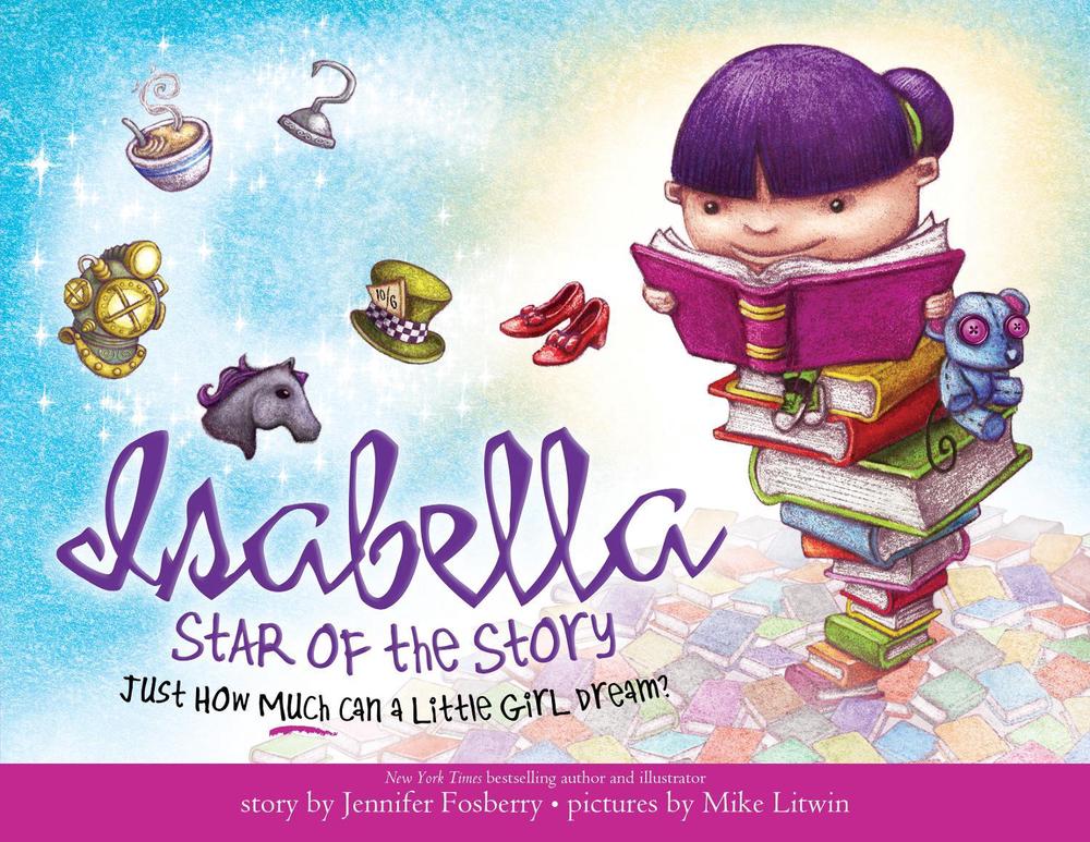 Isabella: Star of the Story by Jennifer Fosberry - ISBN: 9781728223032