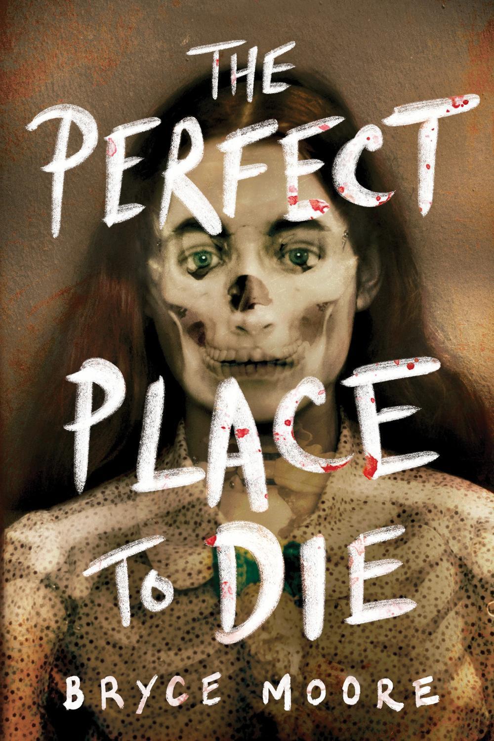 The Perfect Place to Die by Bryce Moore - ISBN: 9781728229119