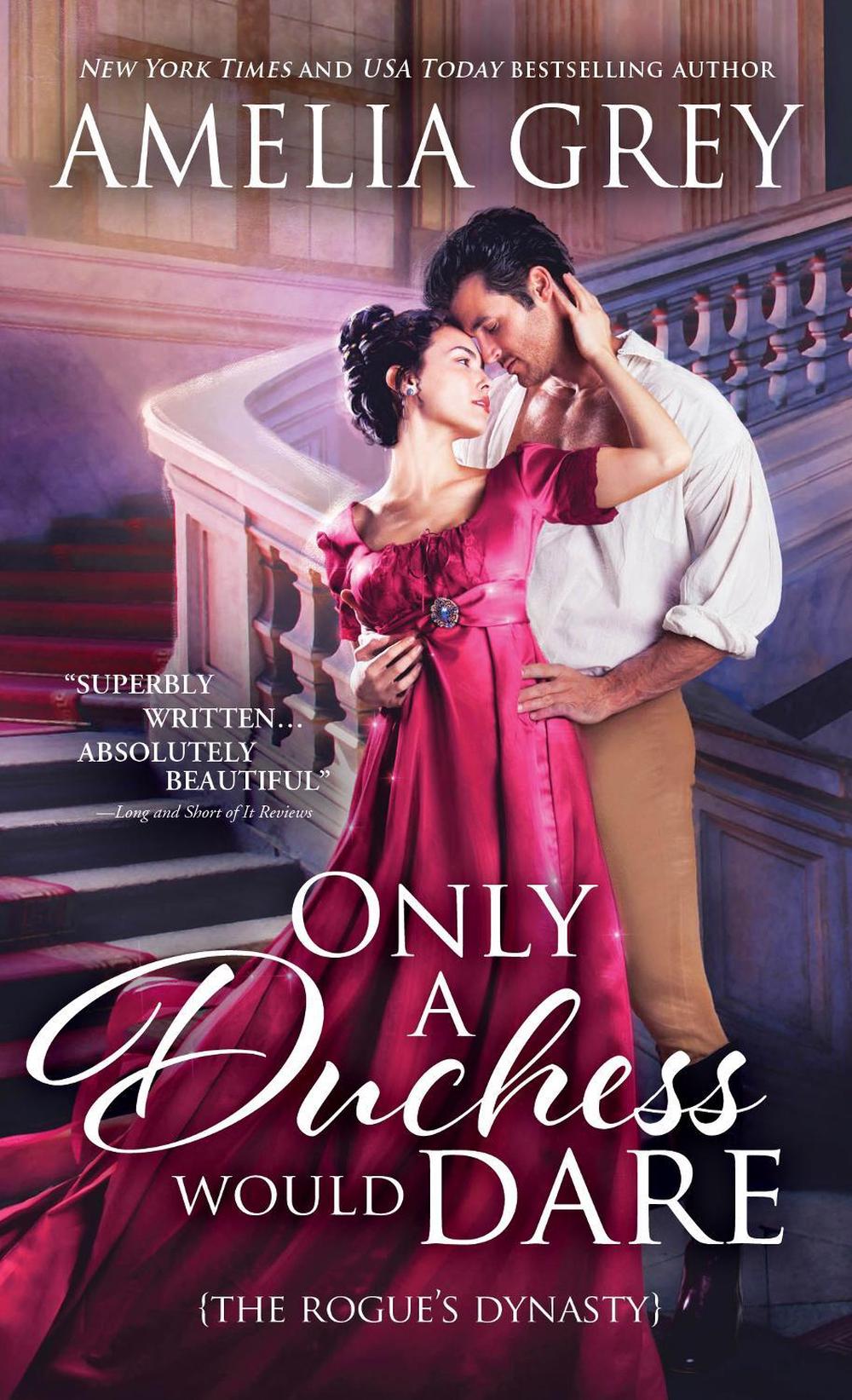 Only a Duchess Would Dare by Amelia Grey - ISBN: 9781728229737