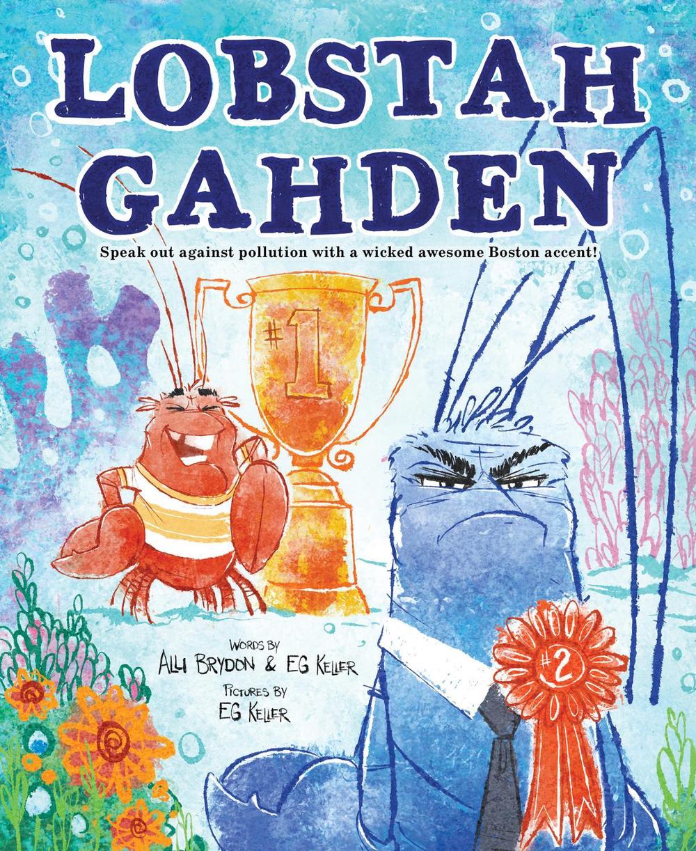 Lobstah Gahden by Alli Brydon - ISBN: 9781728232461