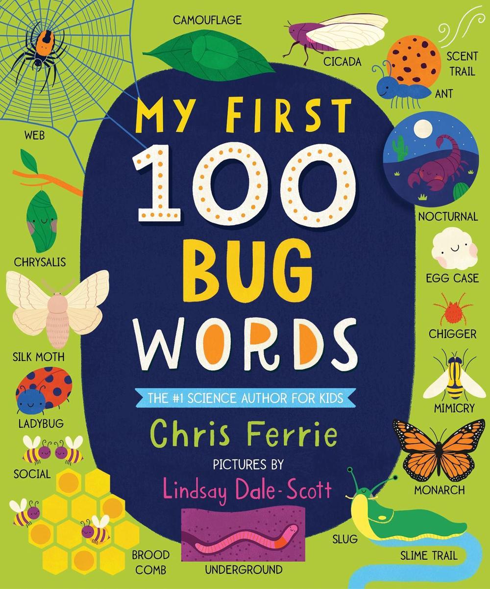 My First 100 Bug Words by Chris Ferrie - ISBN: 9781728232614