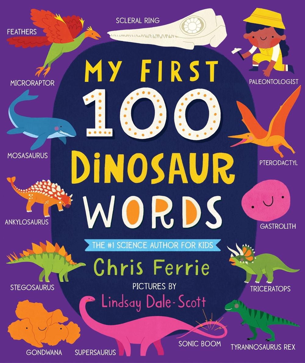 My First 100 Dinosaur Words by Chris Ferrie - ISBN: 9781728232645