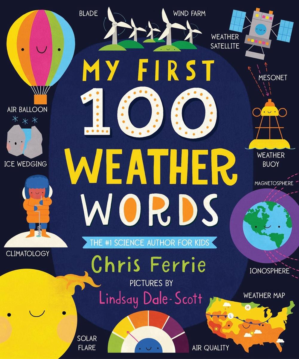 My First 100 Weather Words by Chris Ferrie - ISBN: 9781728232676