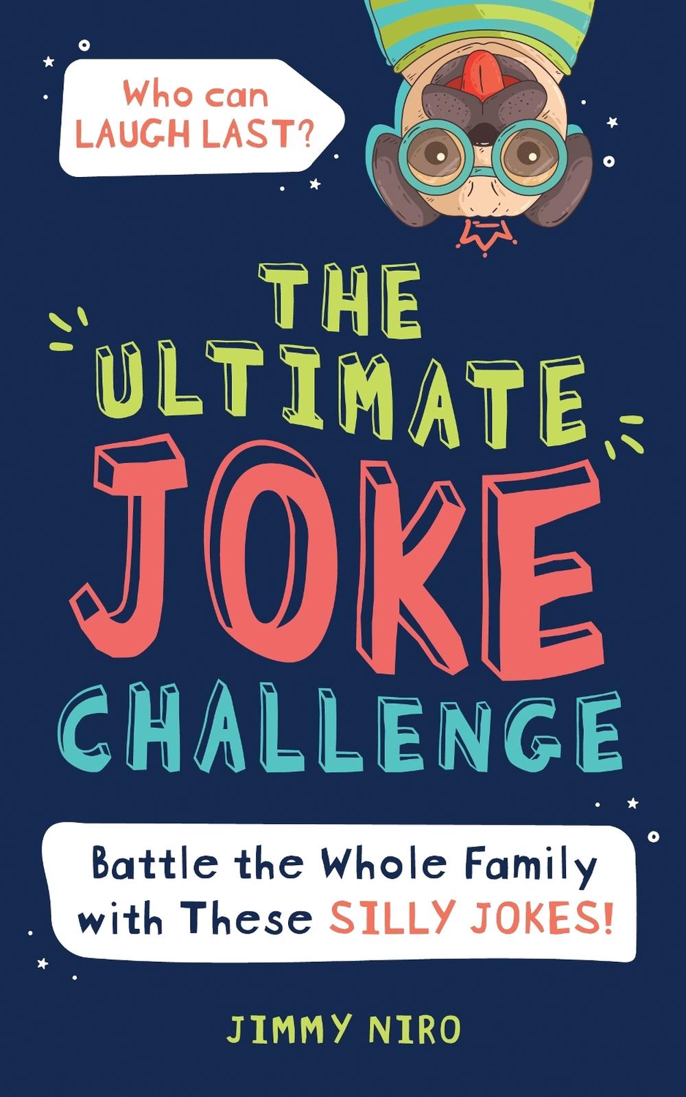 The Ultimate Joke Challenge by Jimmy Niro - ISBN: 9781728232805