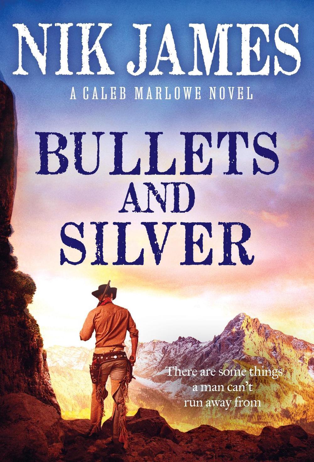 Bullets and Silver by Nik James - ISBN: 9781728233161