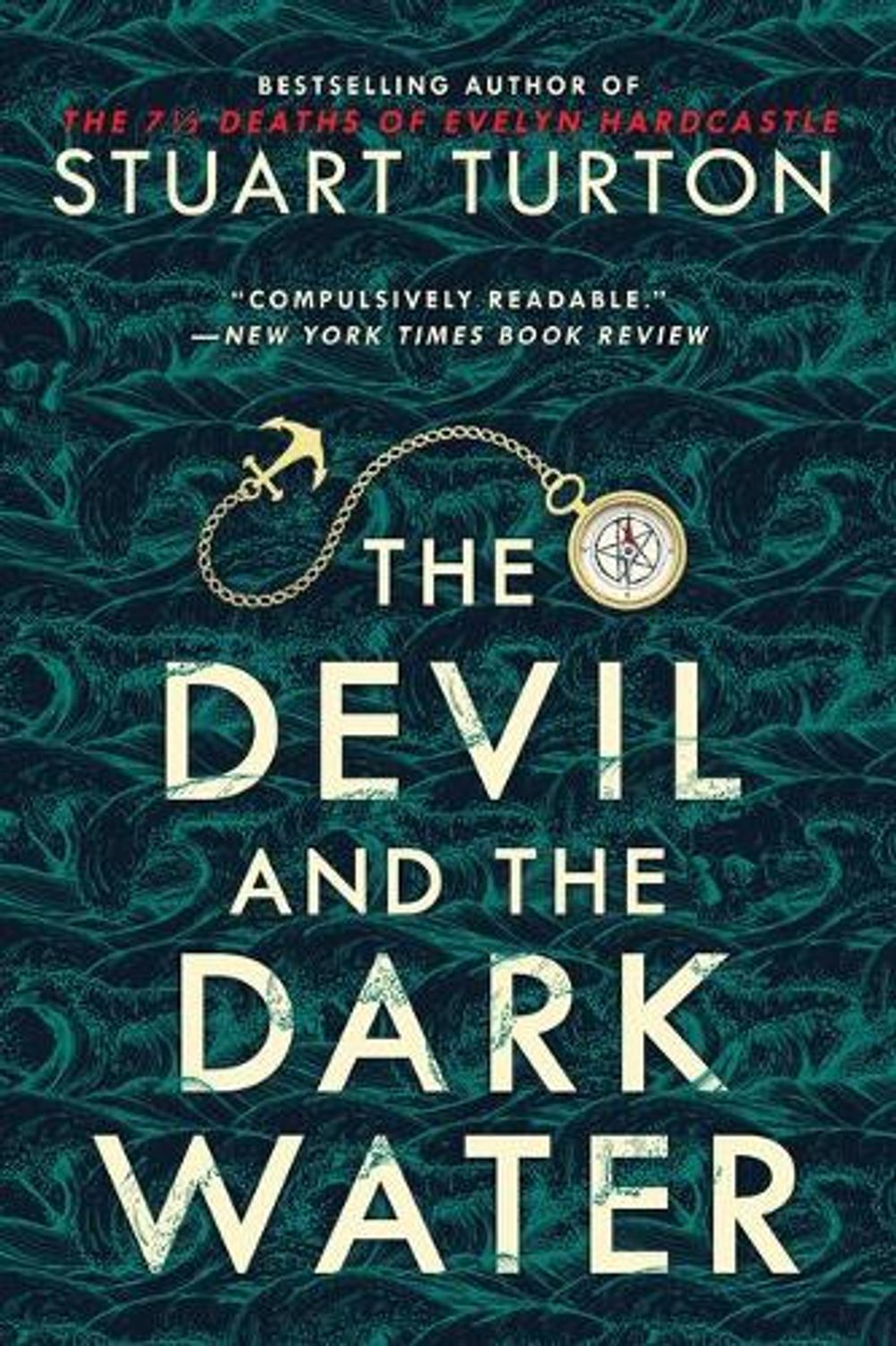 The Devil and the Dark Water by Stuart Turton - ISBN: 9781728234298