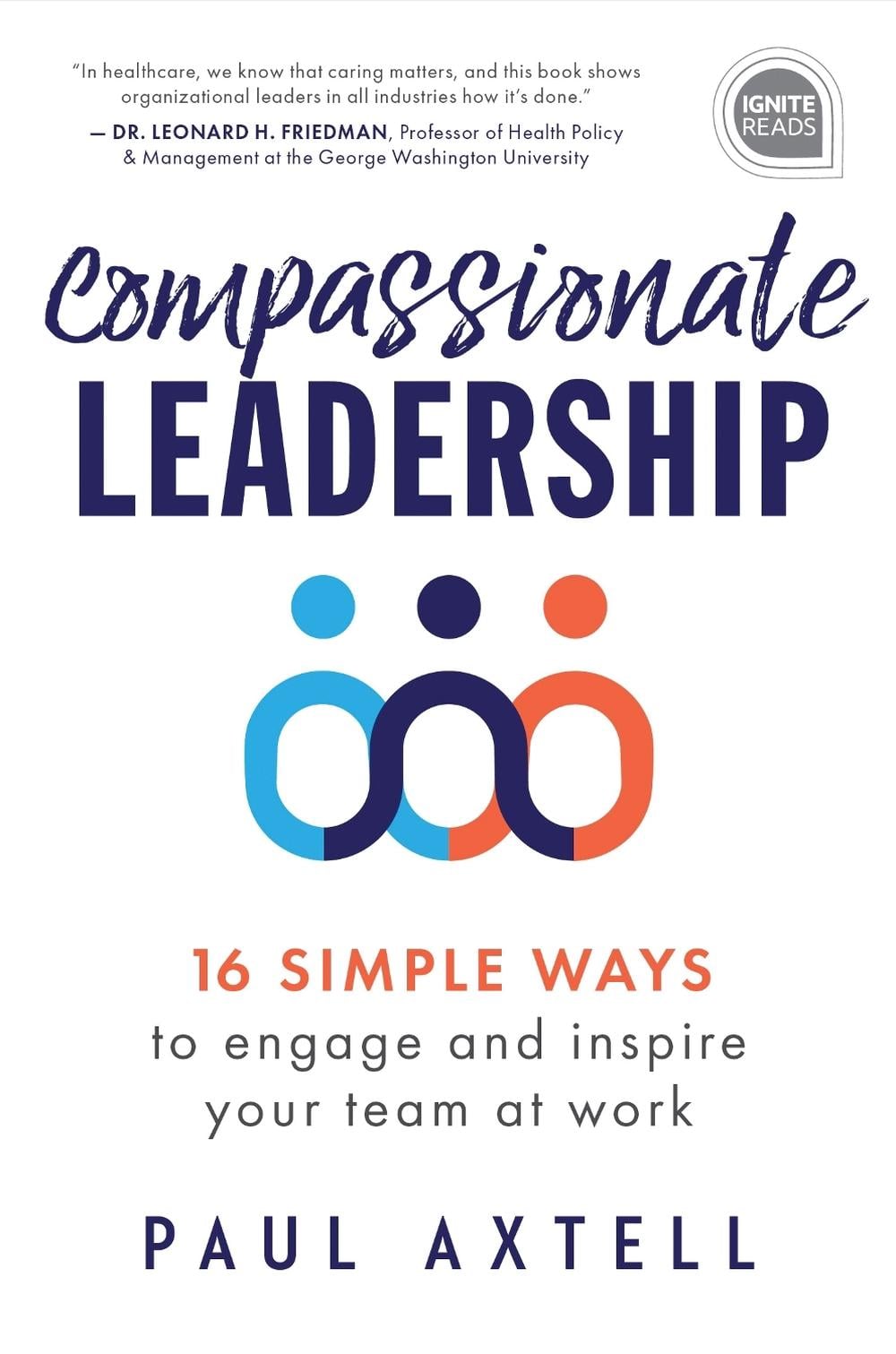 Compassionate Leadership by Paul Axtell - ISBN: 9781728234762
