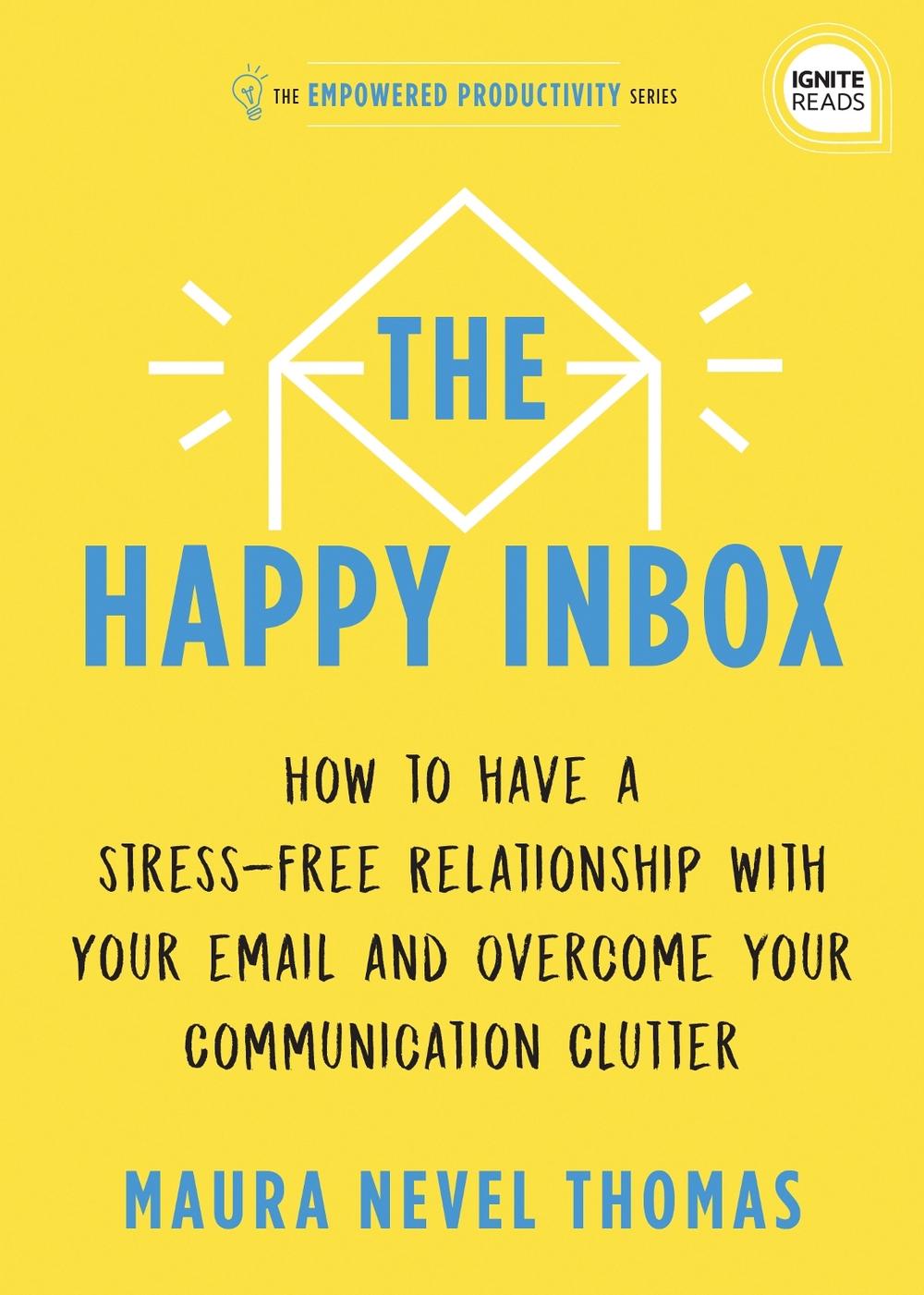 The Happy Inbox by Maura Thomas - ISBN: 9781728234861