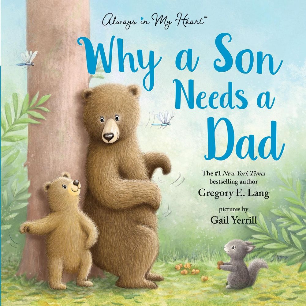 Why a Son Needs a Dad by Gail Yerrill - ISBN: 9781728235875