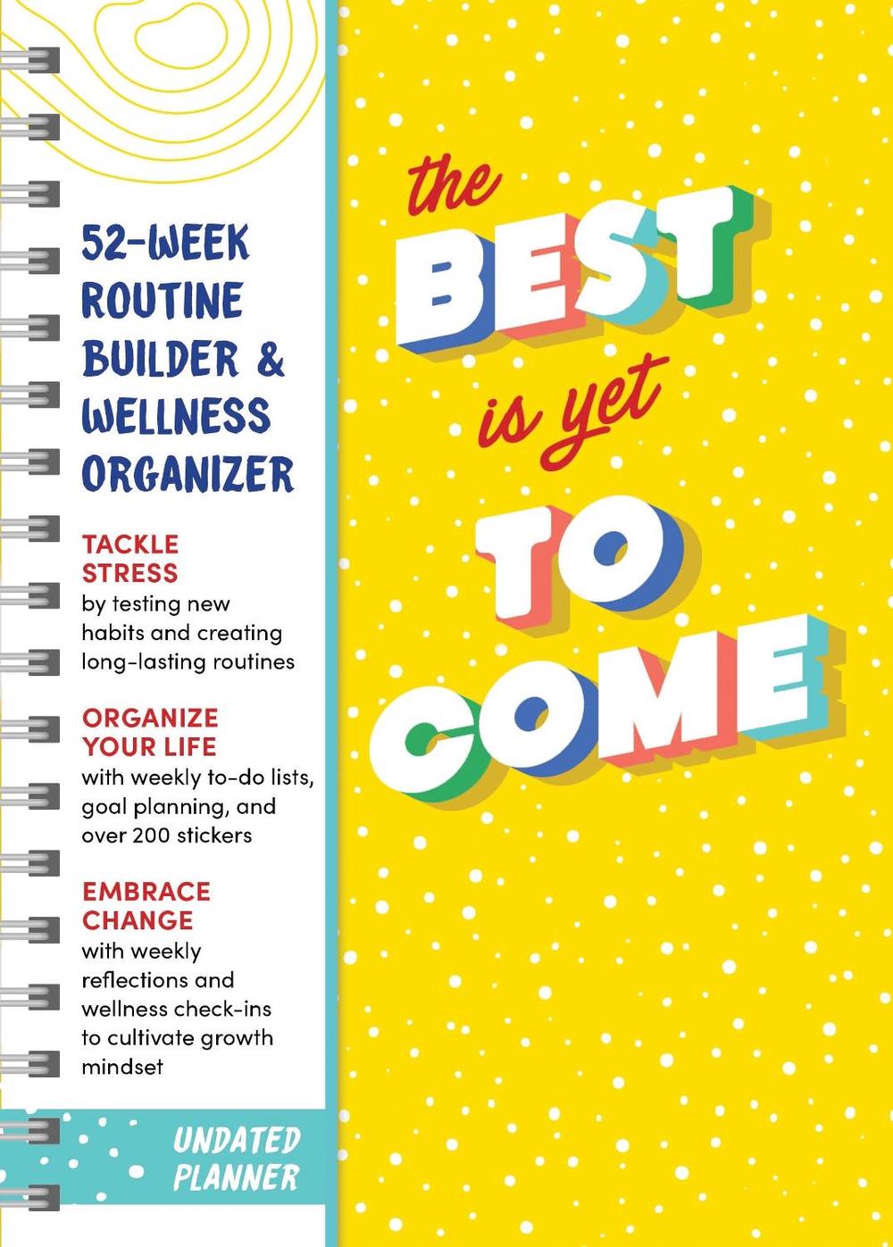 Sourcebooks The Best Is Yet to Come Undated Planner by Sourcebooks - ISBN: 9781728236681