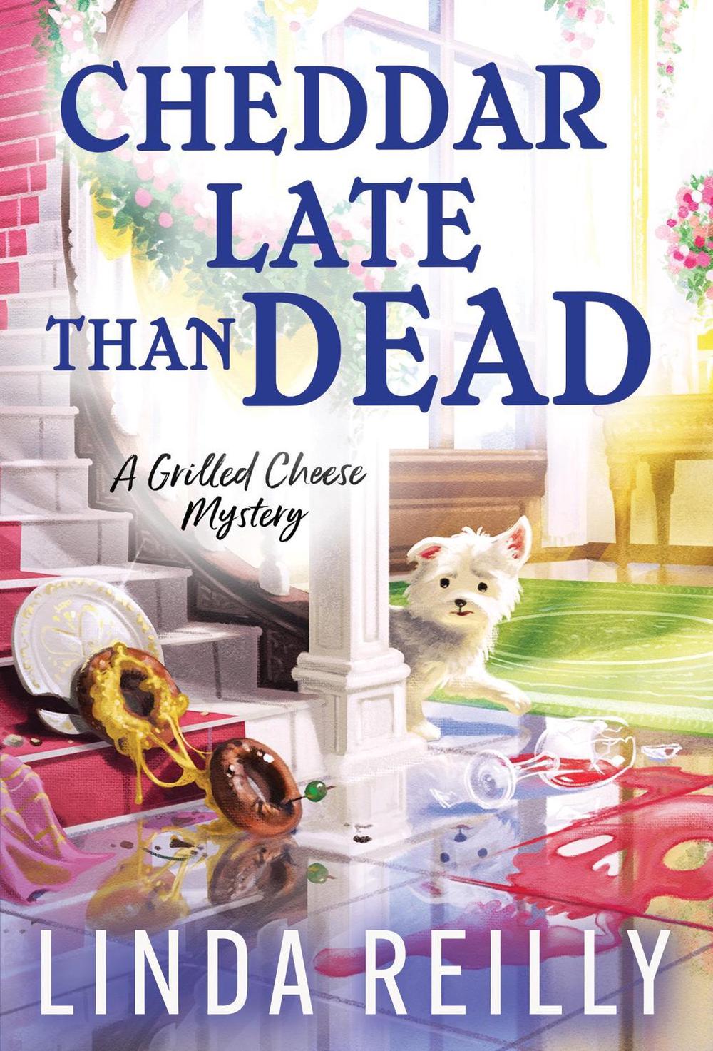 Cheddar Late Than Dead by Linda Reilly - ISBN: 9781728238388