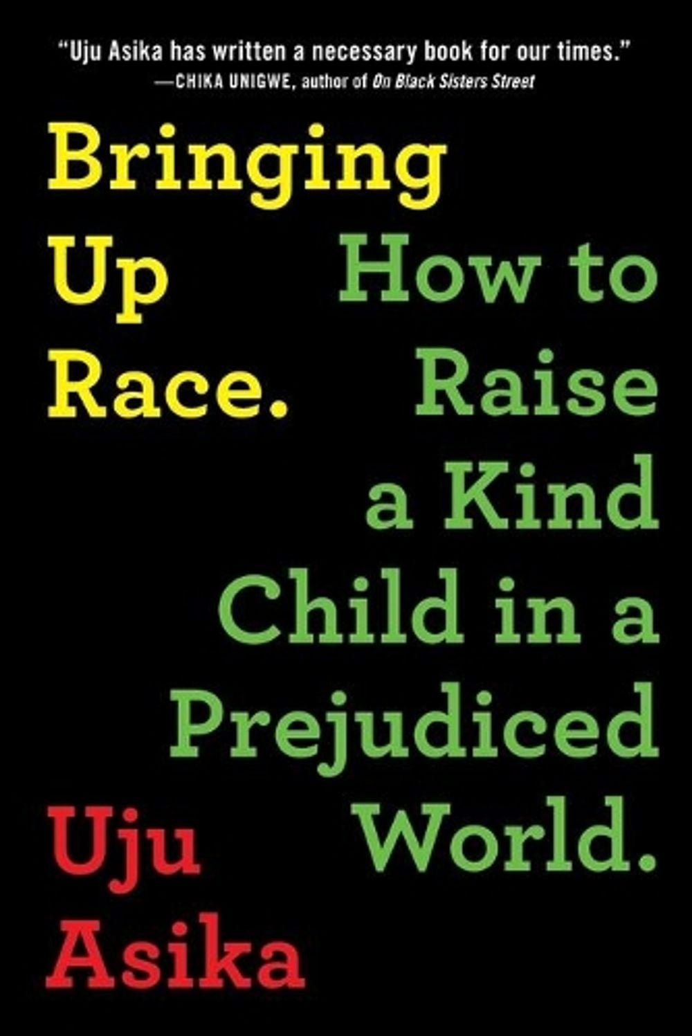 Bringing Up Race by Uju Asika - ISBN: 9781728238562