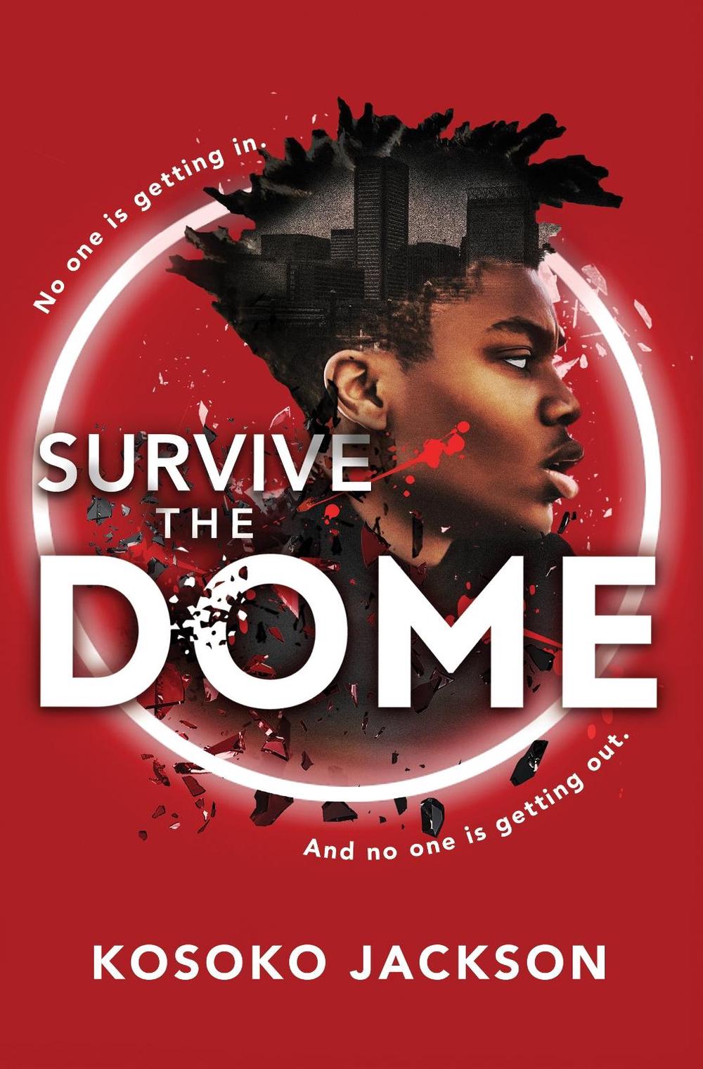 Survive the Dome by Kosoko Jackson - ISBN: 9781728239088