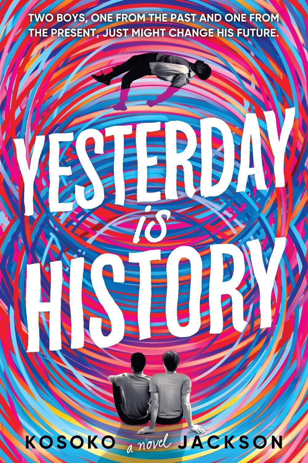 Yesterday Is History by Kosoko Jackson - ISBN: 9781728239132