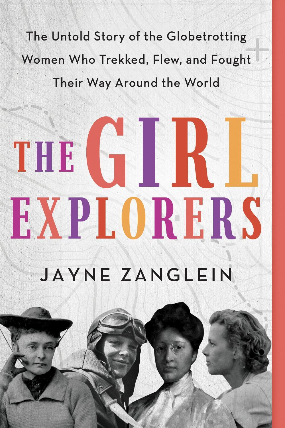 The Girl Explorers by Jayne Zanglein - ISBN: 9781728239583