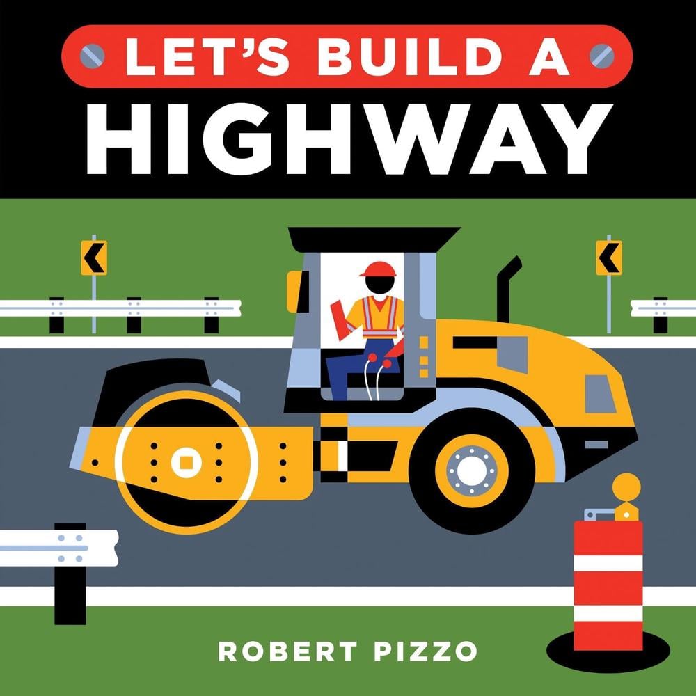 Let's Build a Highway by Robert Pizzo - ISBN: 9781728242231