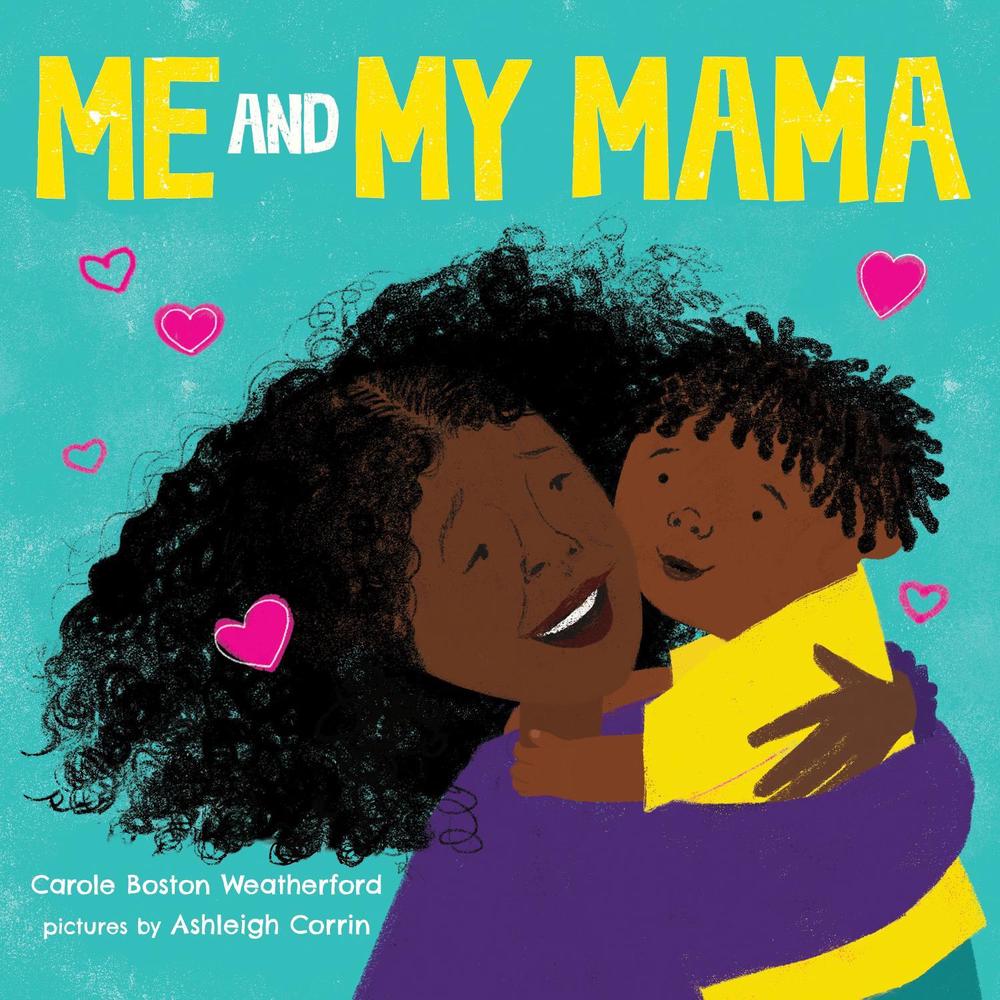 Me and My Mama by Ashleigh Corrin - ISBN: 9781728242460