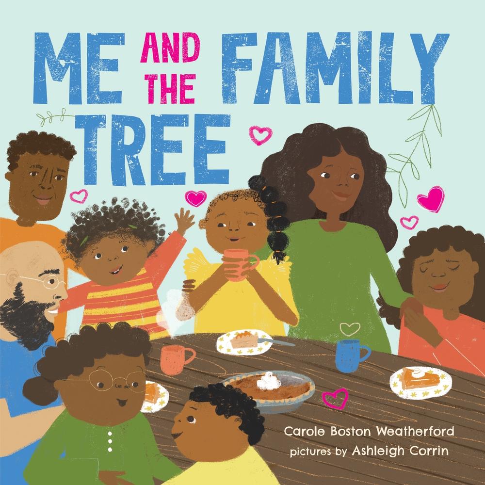 Me and the Family Tree by Carole Boston Weatherford - ISBN: 9781728242491