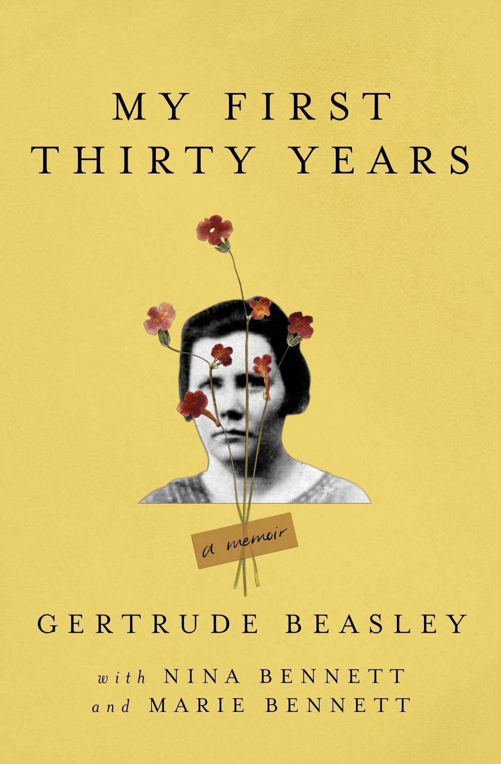 My First Thirty Years: A Memoir by Gertrude Beasley - ISBN: 9781728242880