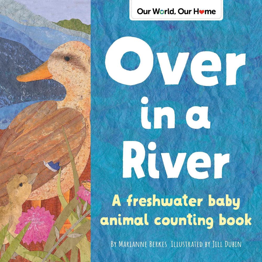 Over in a River by Marianne Berkes - ISBN: 9781728243504