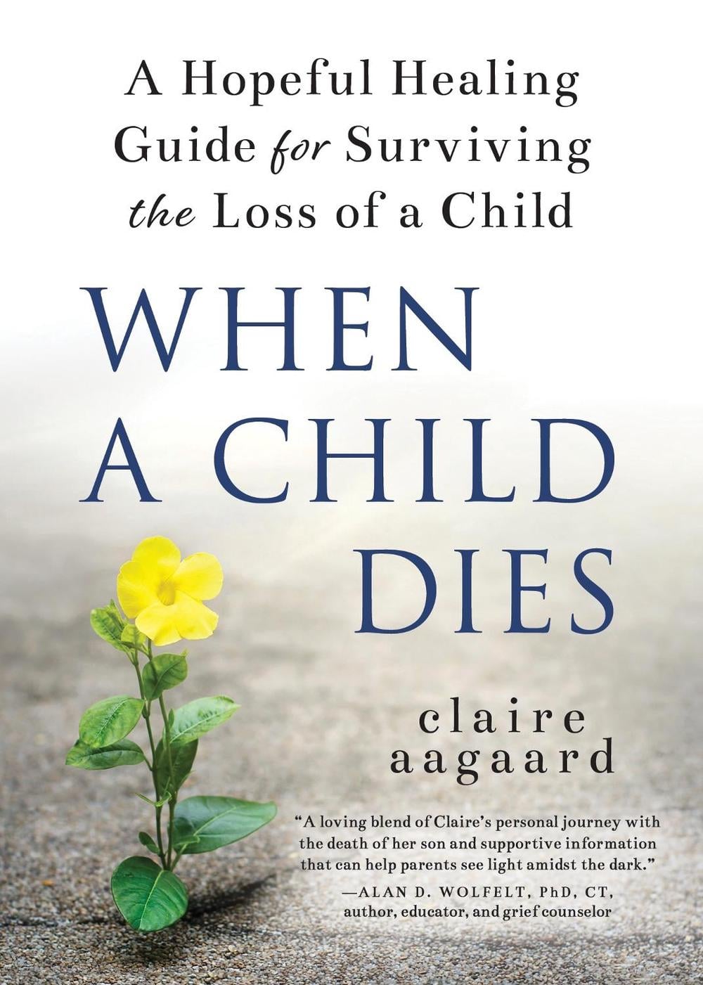 When a Child Dies by Claire Aagaard - ISBN: 9781728245898