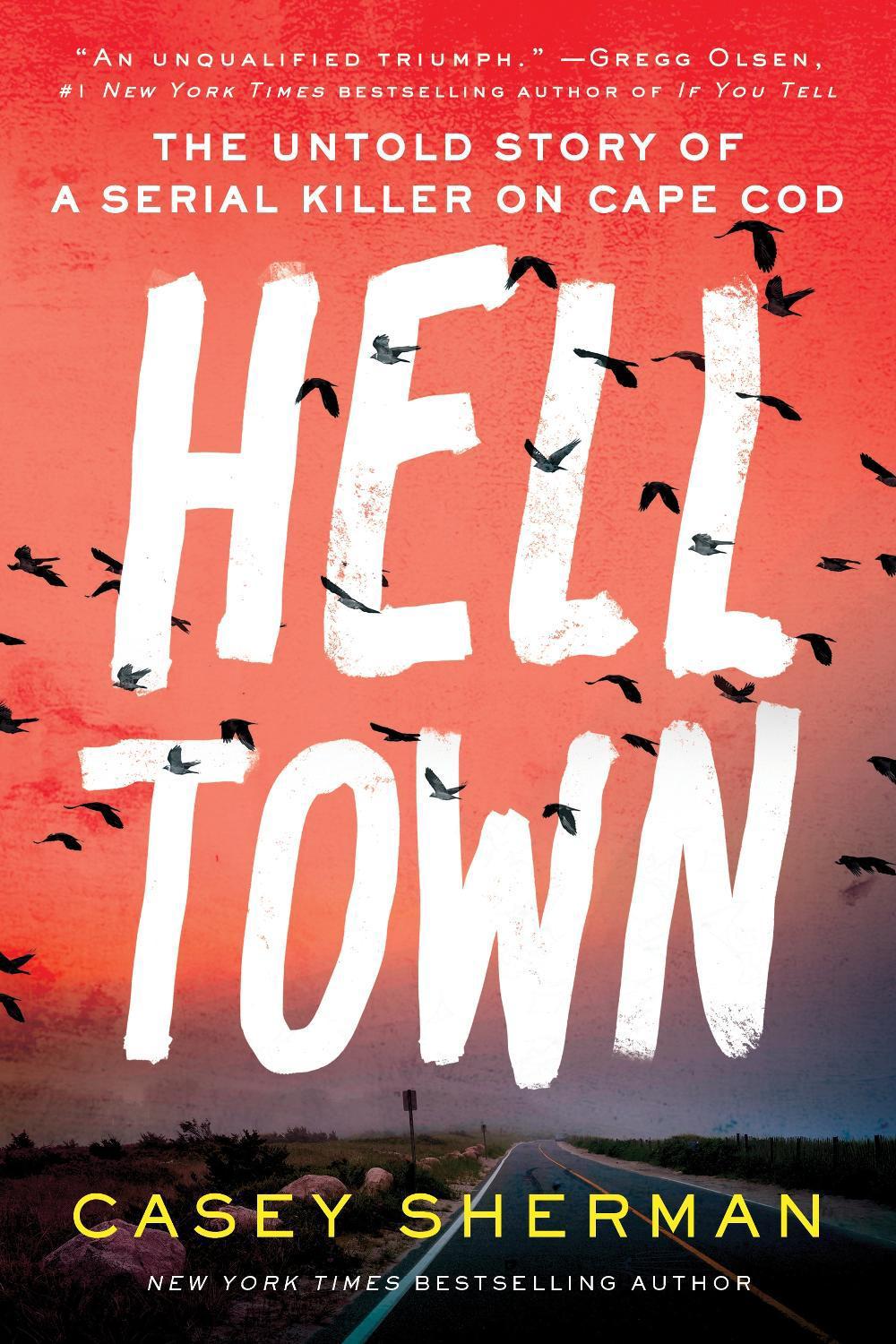 Helltown by Casey Sherman - ISBN: 9781728245959