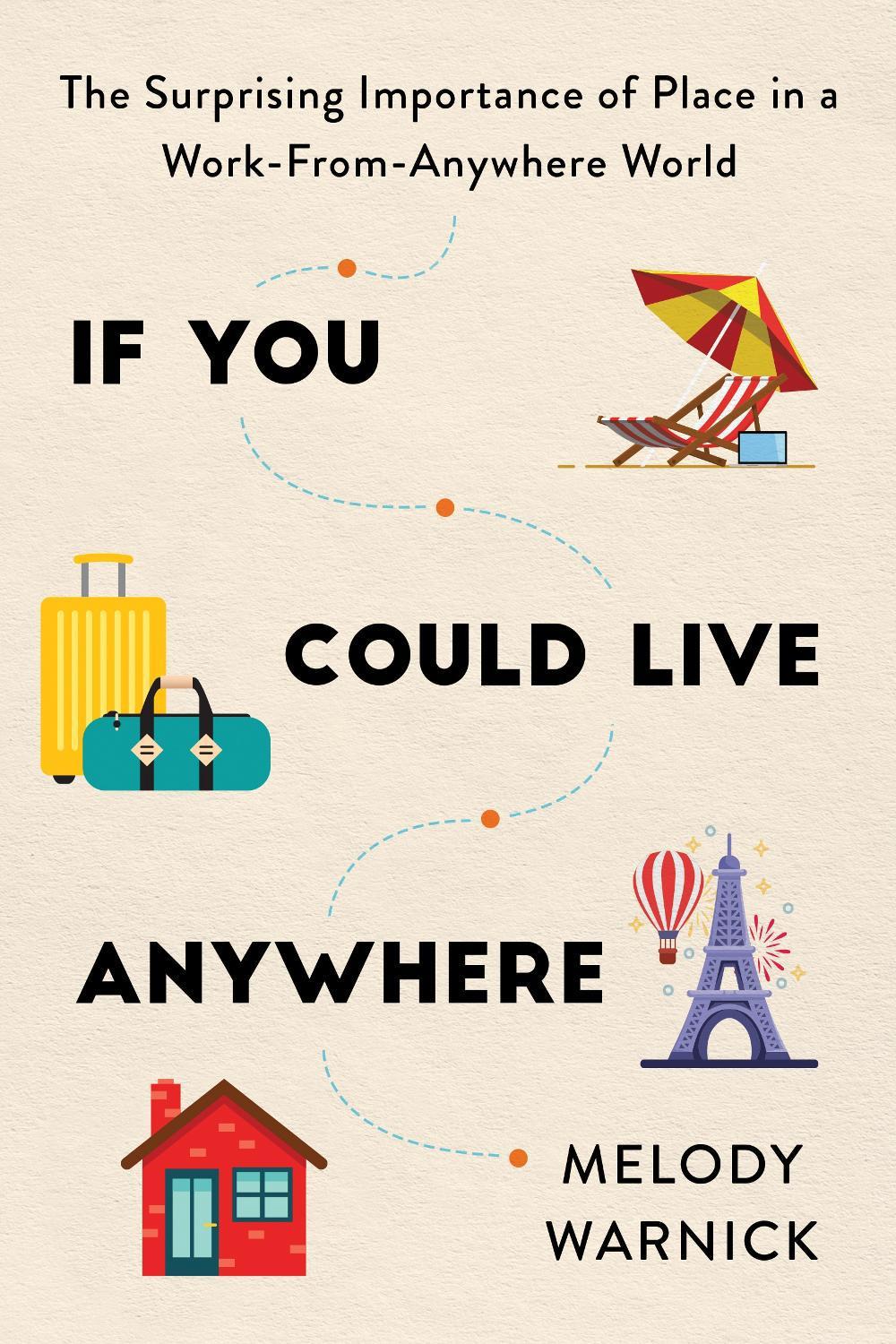 If You Could Live Anywhere by Melody Warnick - ISBN: 9781728246901