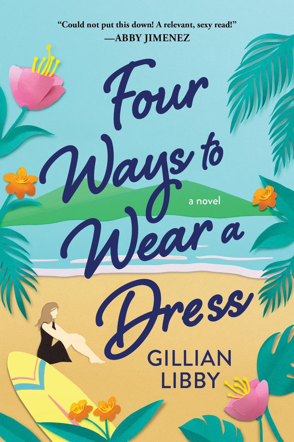 Four Ways to Wear a Dress by Gillian Libby - ISBN: 9781728247205