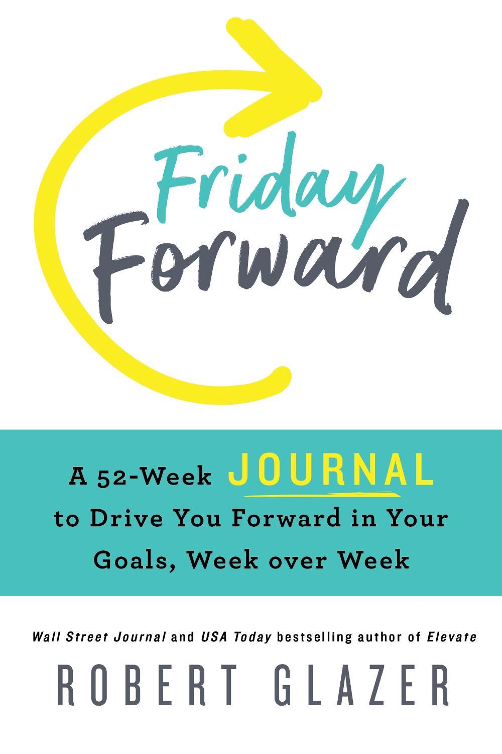 Friday Forward Journal by Robert Glazer - ISBN: 9781728247304