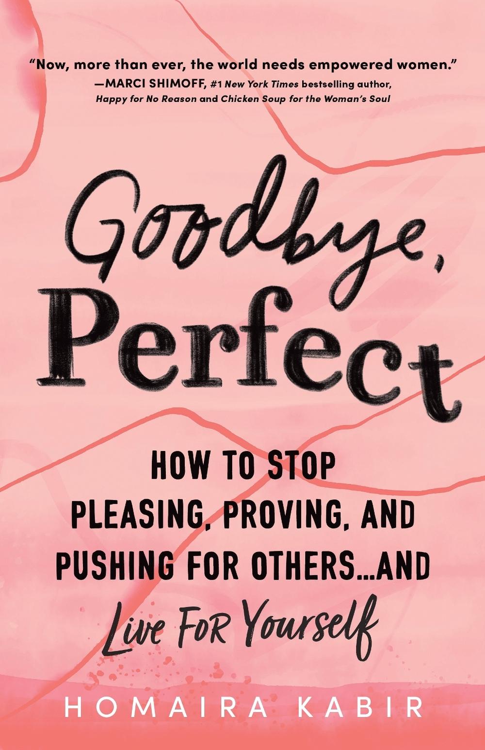 Goodbye, Perfect by Homaira Kabir - ISBN: 9781728247496