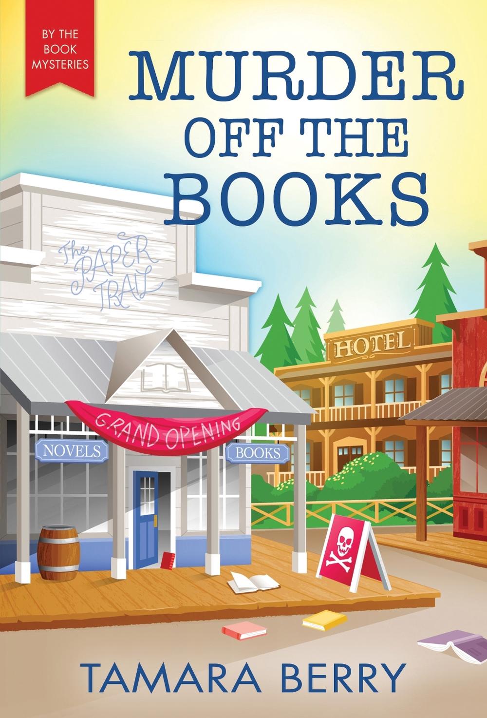 Murder Off the Books by Tamara Berry - ISBN: 9781728248660