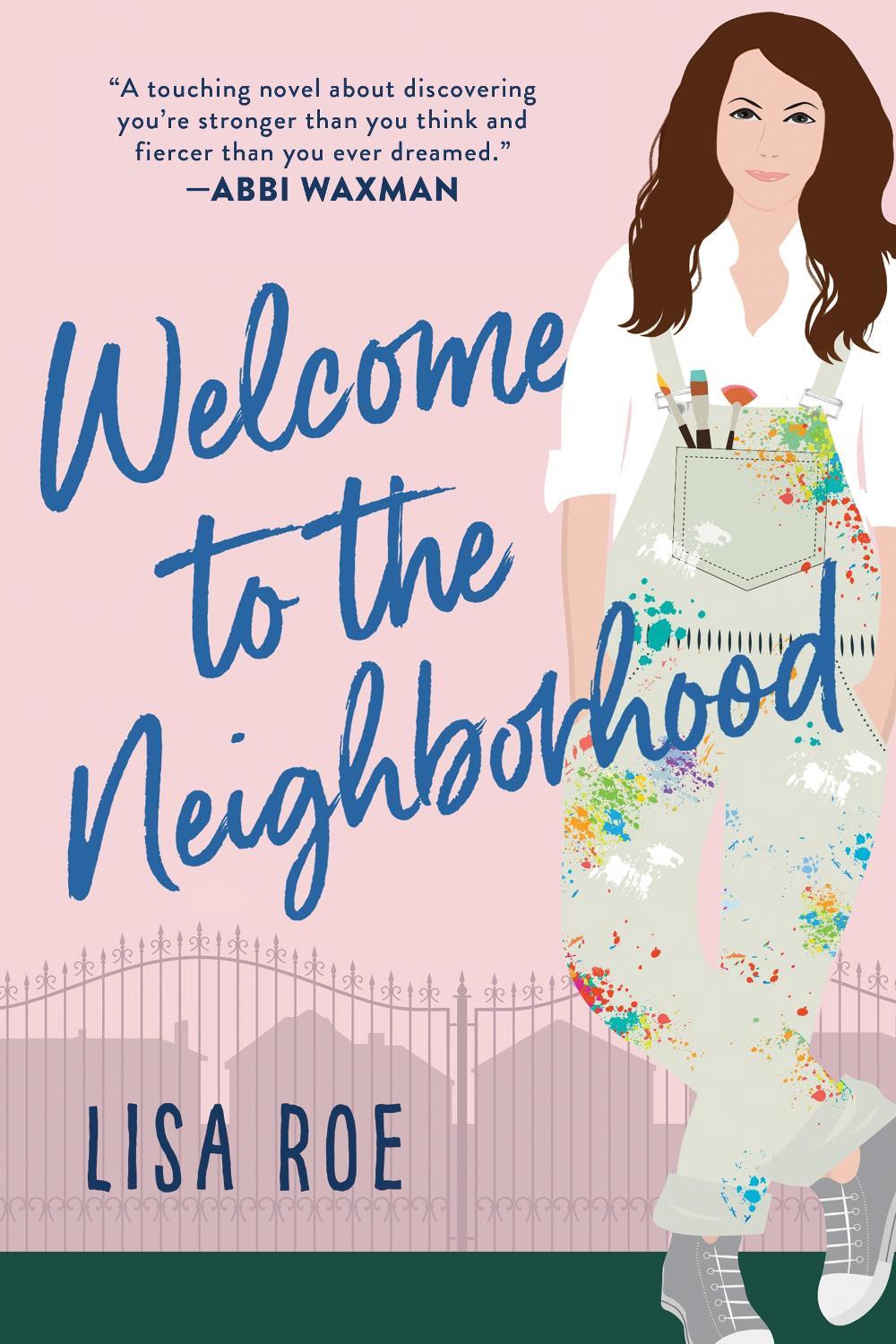 Welcome to the Neighborhood by Lisa Roe - ISBN: 9781728249063
