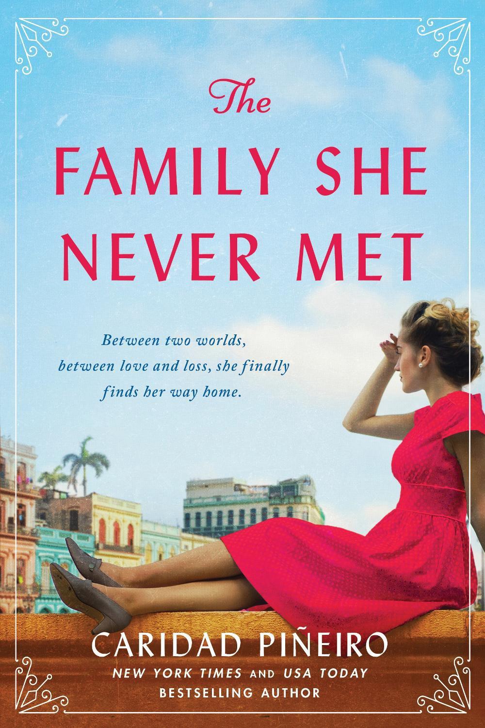 The Family She Never Met by Caridad Pineiro - ISBN: 9781728249469