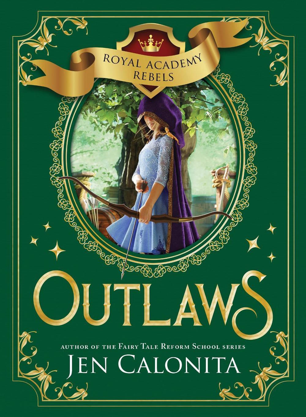 Outlaws by Jen Calonita - ISBN: 9781728249490