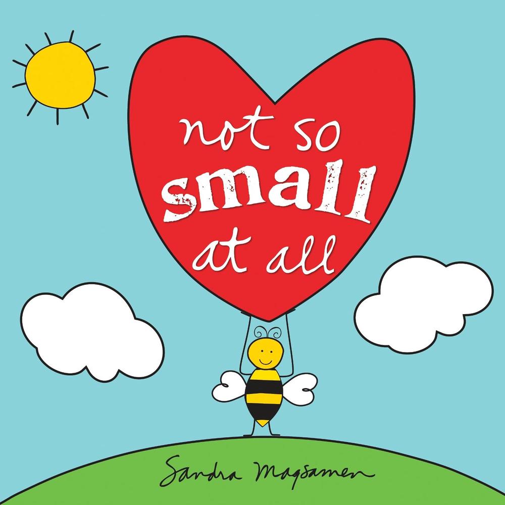 Not So Small at All by Sandra Magsamen - ISBN: 9781728250120