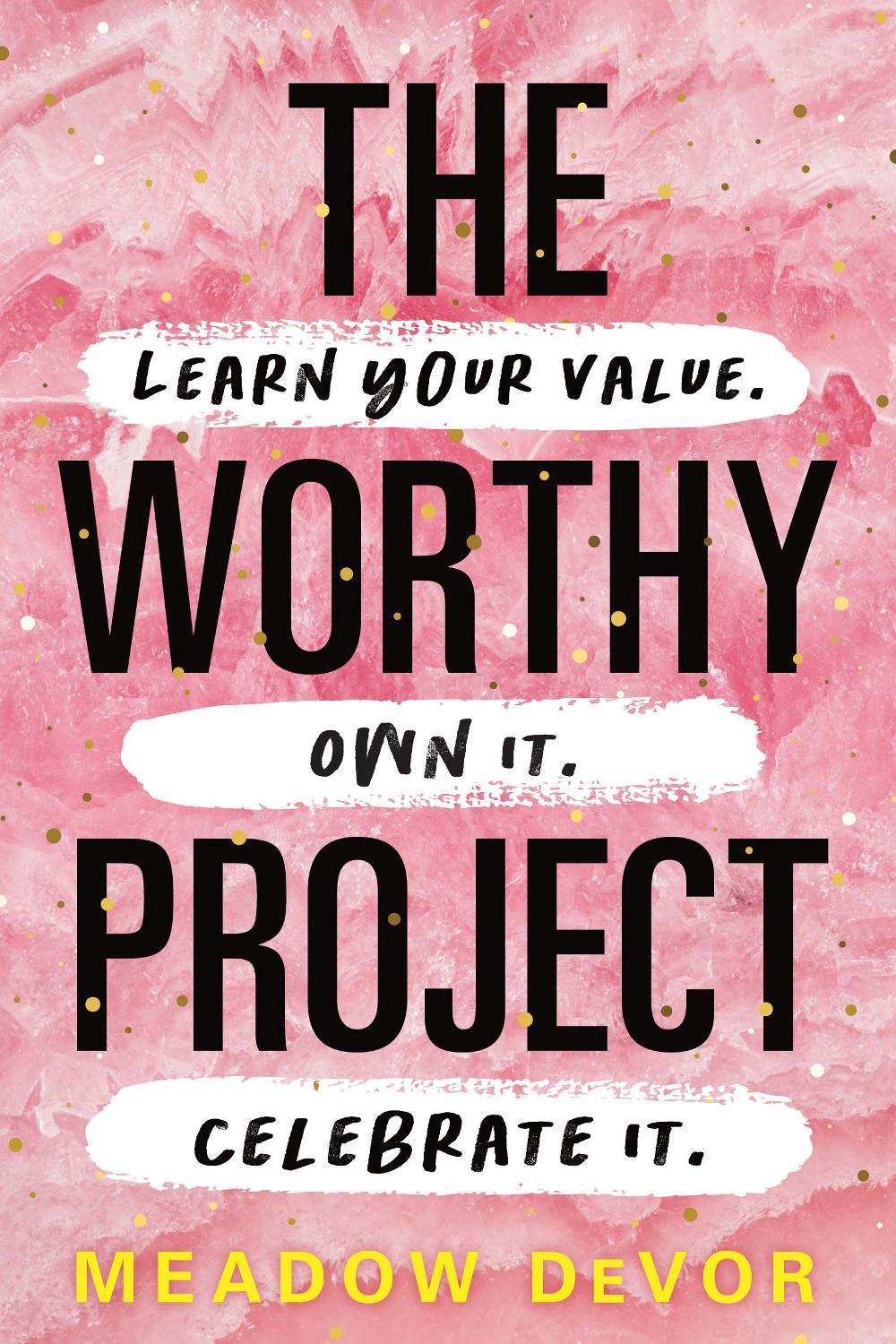 The Worthy Project by Meadow DeVor - ISBN: 9781728250243
