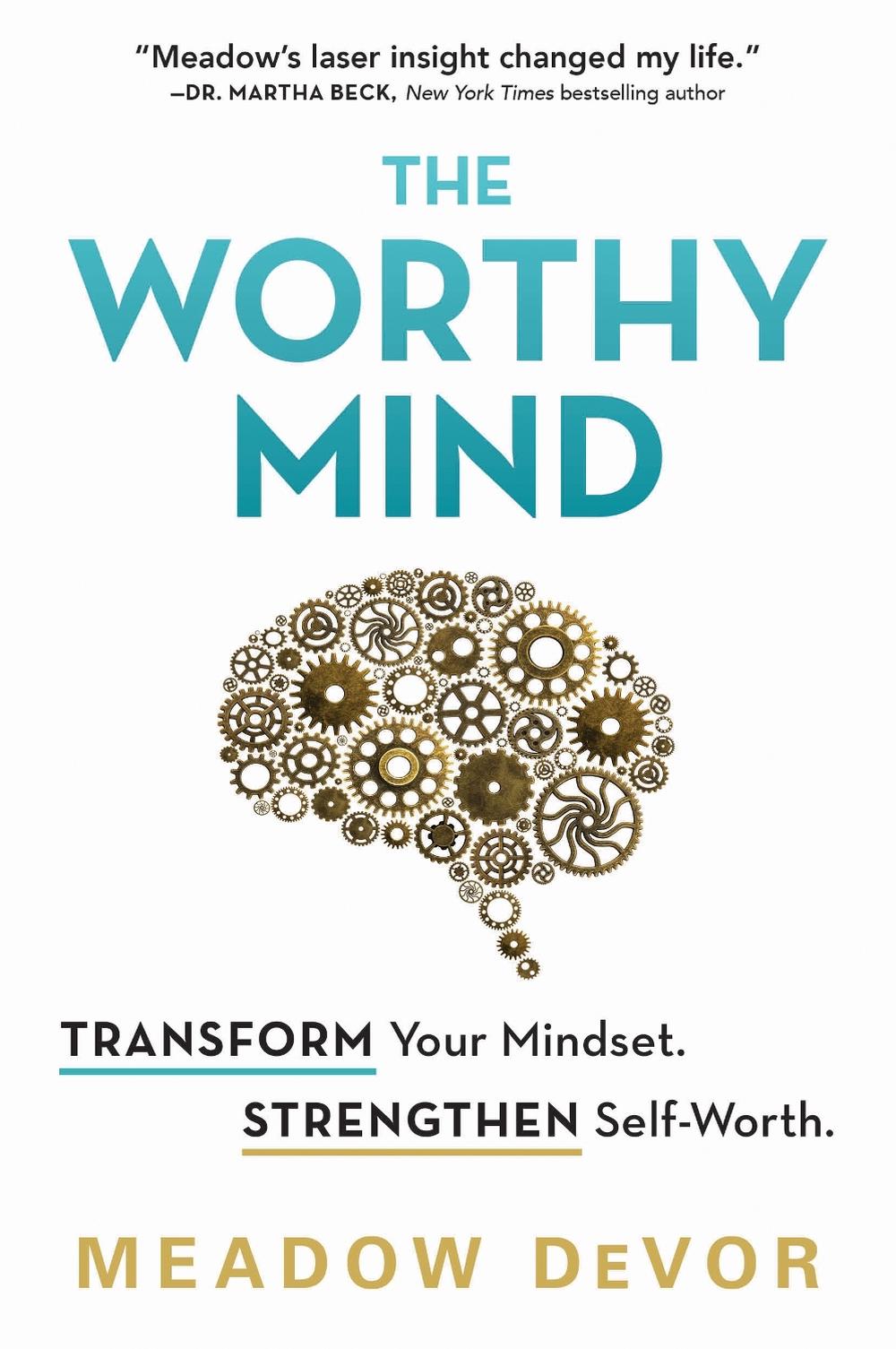 The Worthy Mind by Meadow DeVor - ISBN: 9781728250274