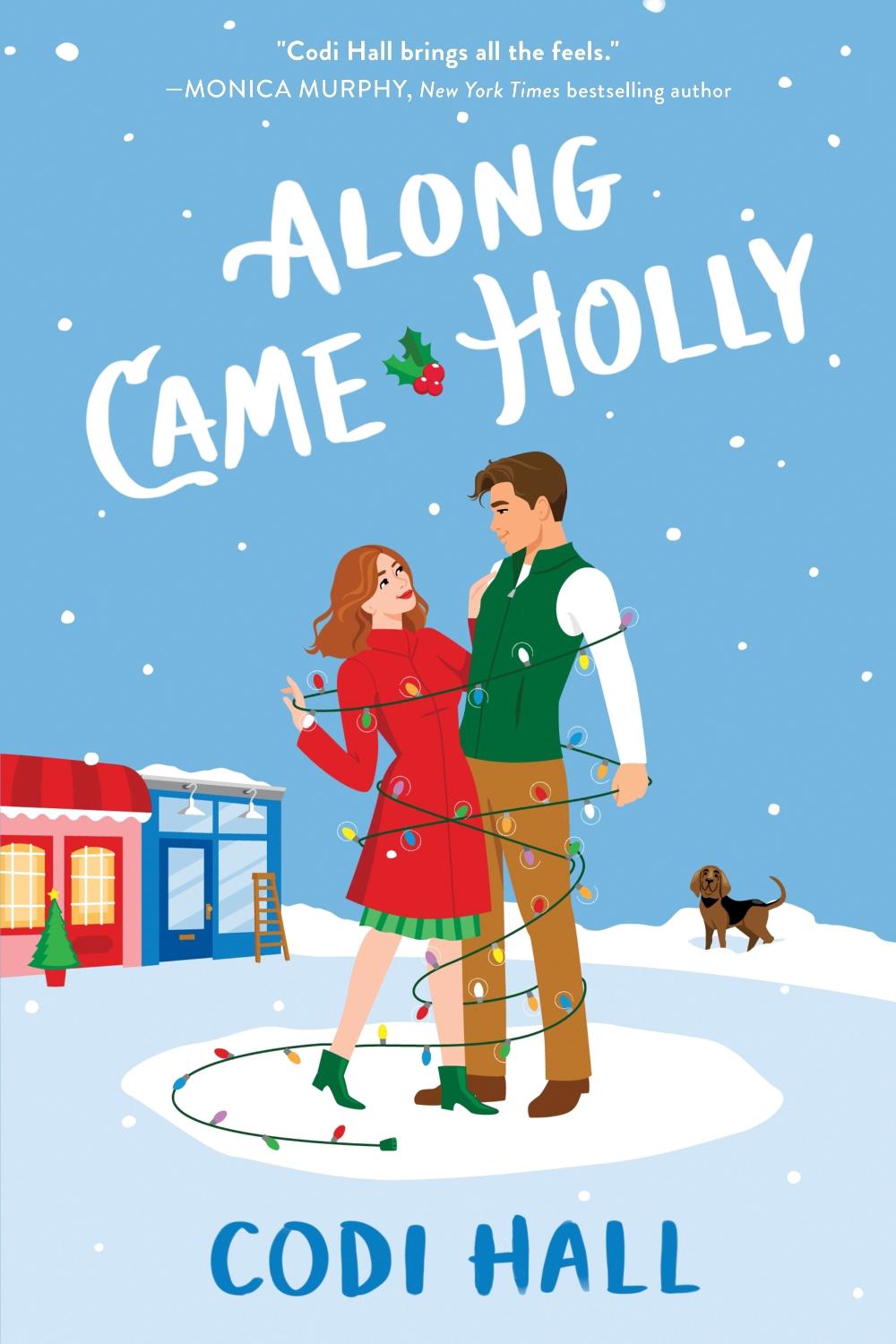 Along Came Holly by Codi Hall - ISBN: 9781728251233