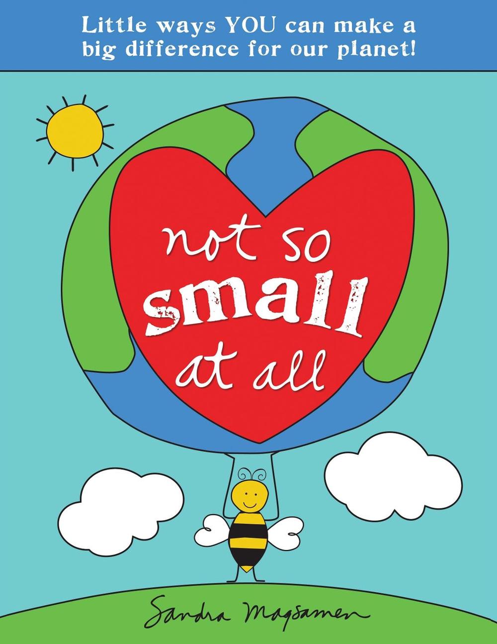 Not So Small at All by Sandra Magsamen - ISBN: 9781728251837