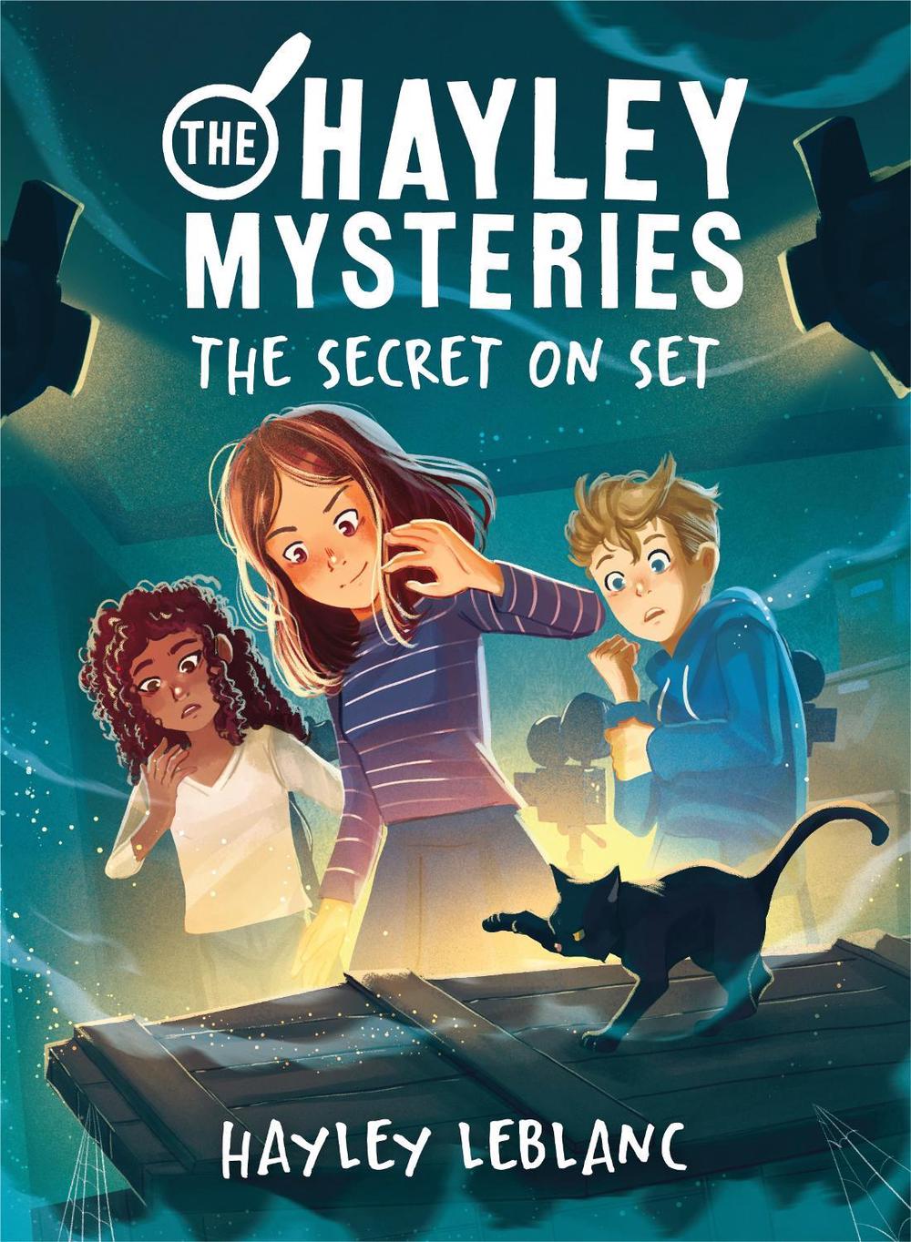 The Hayley Mysteries: The Secret on Set by Hayley LeBlanc - ISBN: 9781728252049