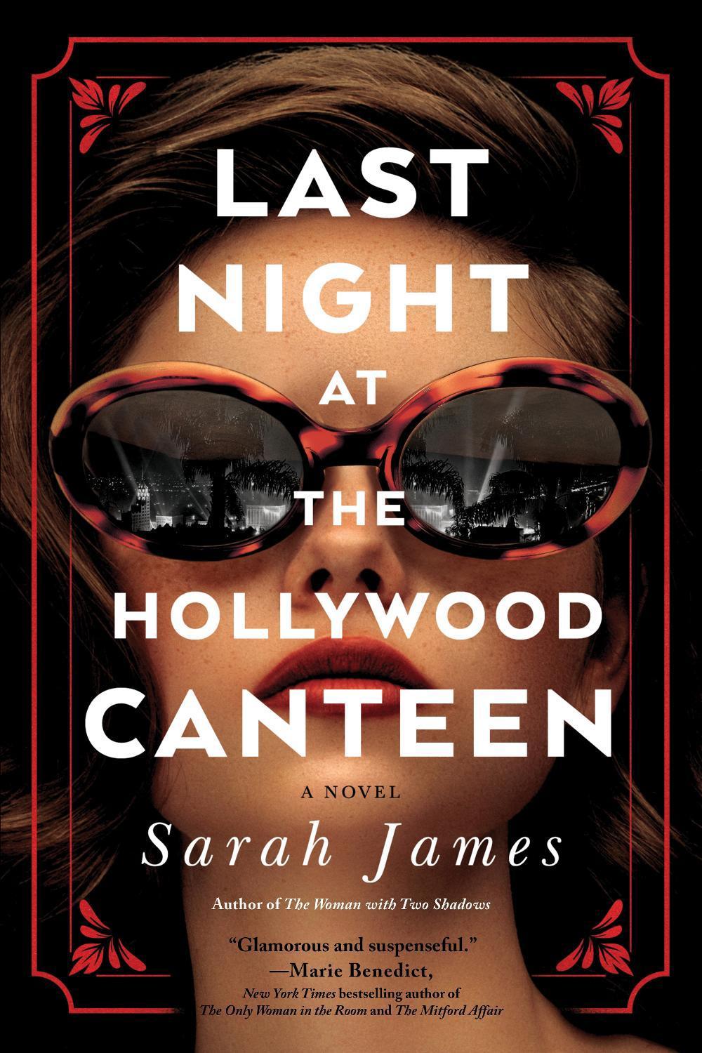 Last Night at the Hollywood Canteen by Sarah James - ISBN: 9781728252254