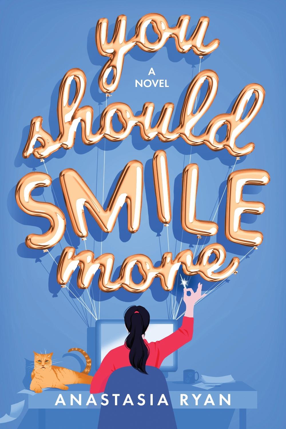 You Should Smile More by Anastasia Ryan - ISBN: 9781728253350