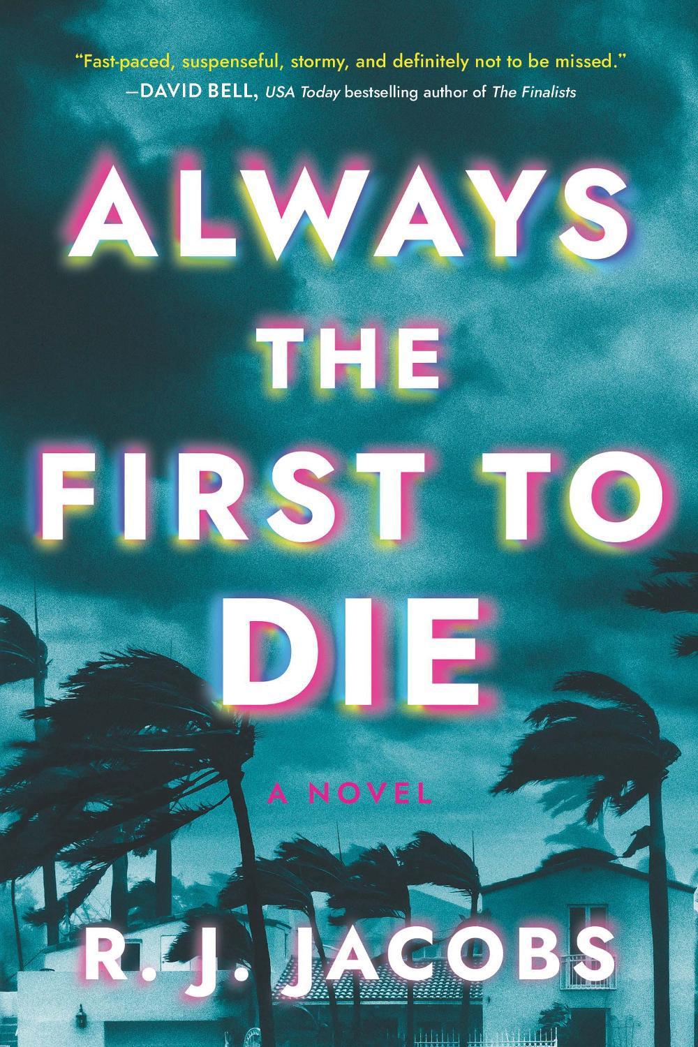 Always the First to Die by R.J. Jacobs - ISBN: 9781728254074