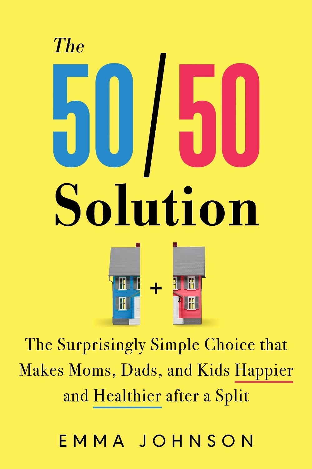 The 50/50 Solution by Emma Johnson - ISBN: 9781728254548