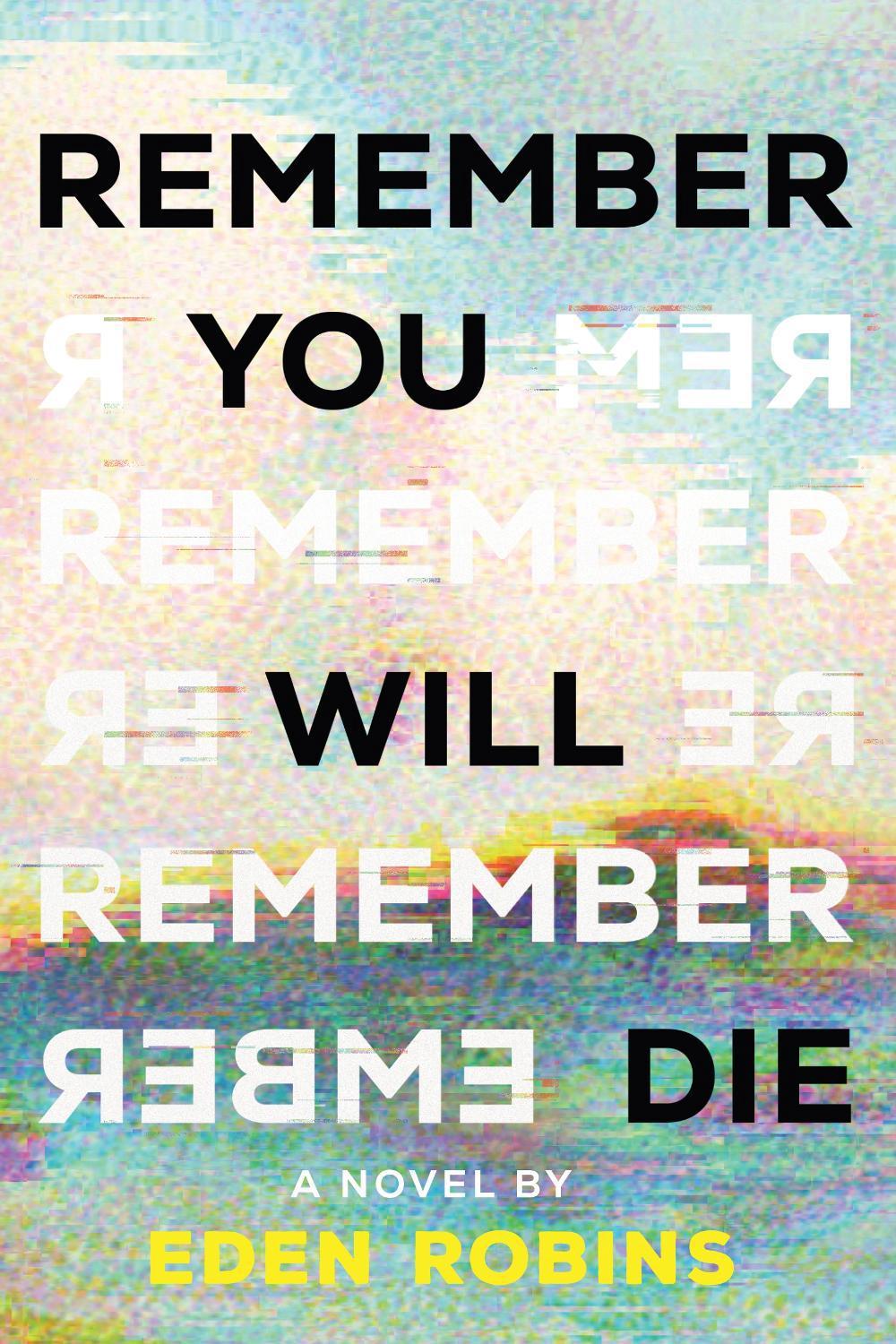 Remember You Will Die by Eden Robins - ISBN: 9781728256030