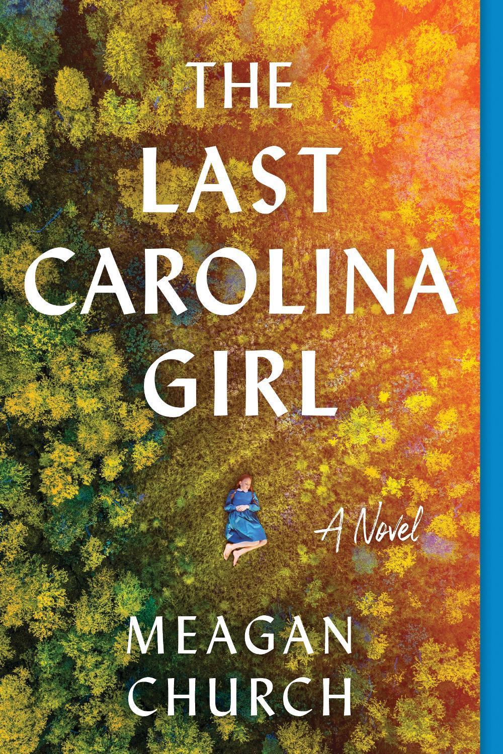 The Last Carolina Girl by Meagan Church - ISBN: 9781728257150