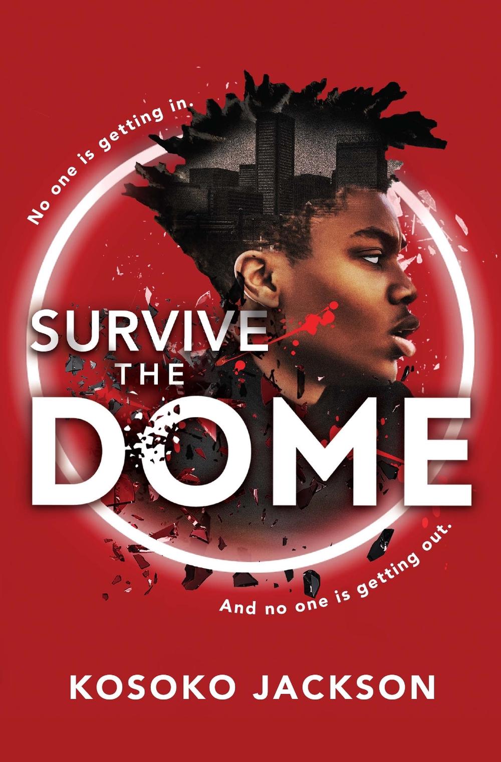 Survive the Dome by Kosoko Jackson - ISBN: 9781728257921